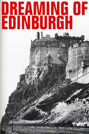 Постер: Dreaming of Edinburgh, an Extract from the Breathing House