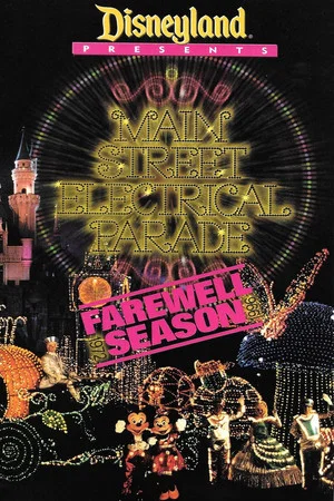 Постер: Disney Presents: Main Street Electrical Parade - Farewell Season