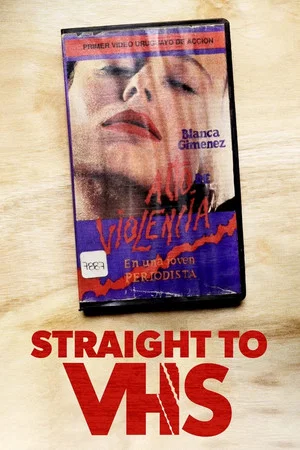 Постер: Straight to VHS
