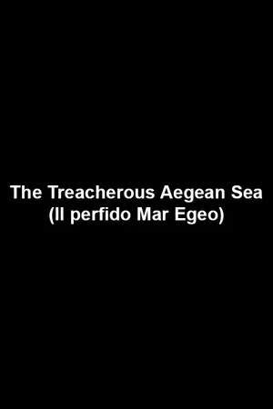 Постер: The Treacherous Aegean Sea