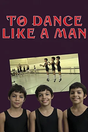 Постер: To Dance Like a Man