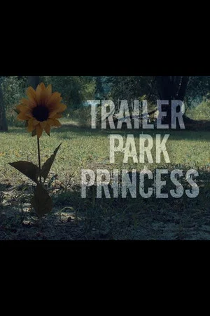 Постер: Trailer Park Princess