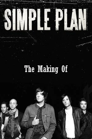 Постер: Simple Plan: The Making Of
