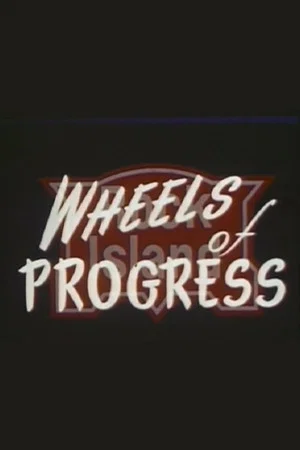 Постер: Wheels of Progress