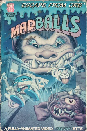 Постер: Madballs: Escape from Orb!