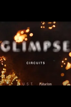 Постер: Glimpse Ep 1: Circuits