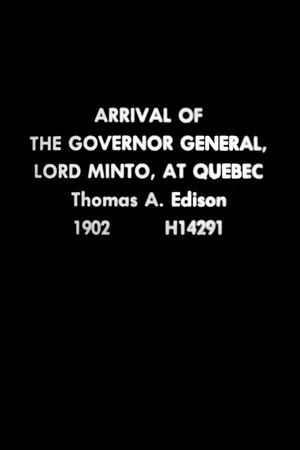 Постер: Arrival of the Governor General, Lord Minto, at Quebec