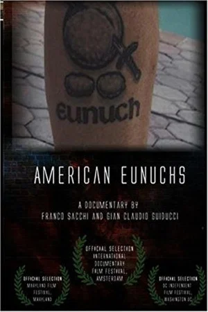 Постер: American Eunuchs