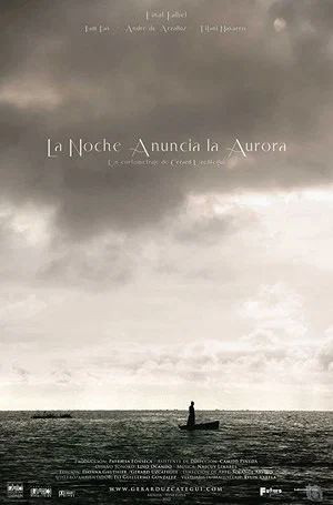 Постер: La Noche Anuncia La Aurora