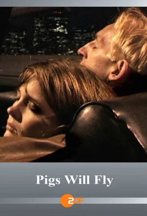 Постер: Pigs Will Fly