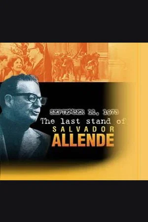 Постер: September 11, 1973: The Last Stand of Salvador Allende