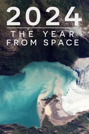 Постер: 2024: The Year From Space