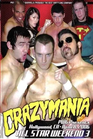 Постер: PWG: All Star Weekend 3 - Crazymania - Night One