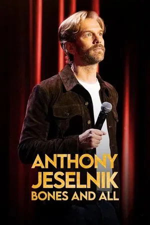 Постер: Anthony Jeselnik: Bones and All