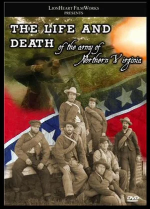Постер: The Life & Death of the Army of Northern Virginia