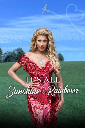 Постер: It's All Sunshine and Rainbows