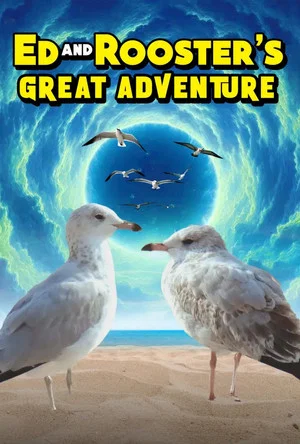 Постер: Ed and Rooster's Great Adventure