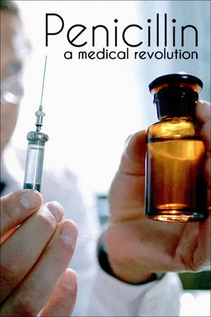 Постер: Penicillin: A Medical Revolution