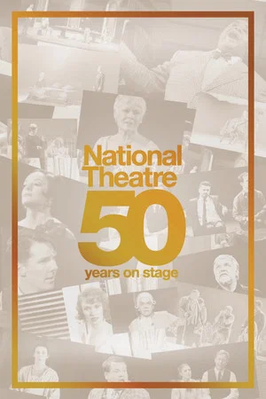 Постер: National Theatre Live: 50 Years on Stage