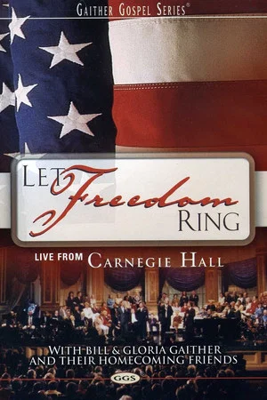 Постер: Let Freedom Ring: Live From Carnegie Hall