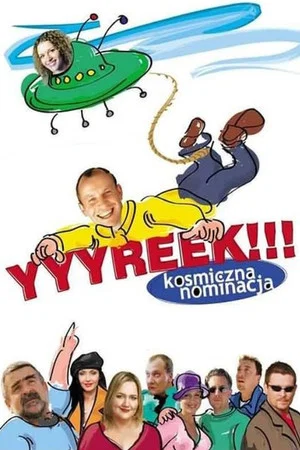 Постер: Yyyreek!!! Kosmiczna nominacja