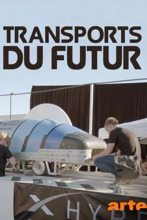 Постер: Transports du futur : A la conquête de la vitesse