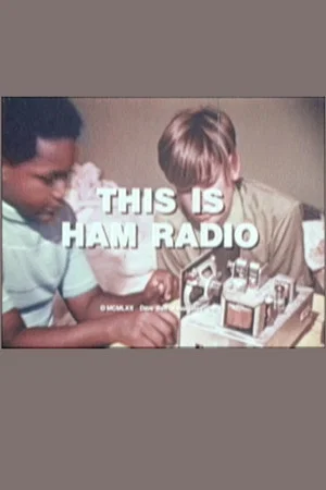 Постер: This Is Ham Radio