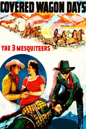 Постер: Covered Wagon Days