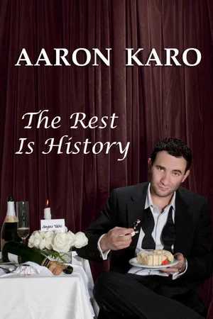 Постер: Aaron Karo: The Rest Is History