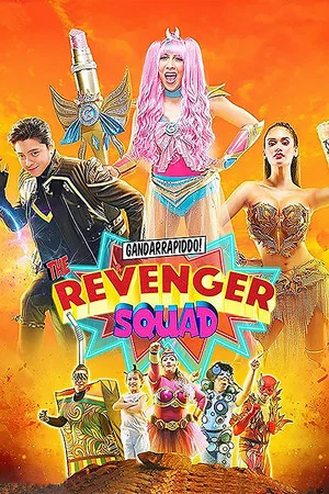 Постер: Gandarrapiddo!: The Revenger Squad