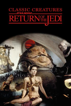 Постер: Classic Creatures: Return of the Jedi