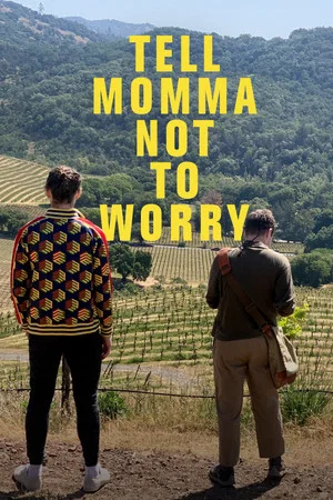 Постер: Tell Momma Not to Worry