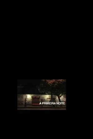 Постер: A Primeira Noite