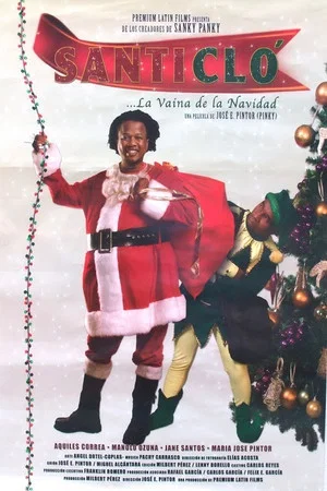 Постер: Santi Clo... La vaina de la Navidad
