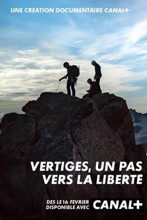 Постер: Vertiges, un pas vers la liberté