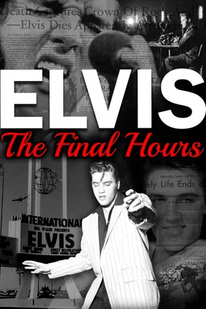 Постер: Elvis Presley: The Final Hours