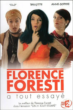 Постер: Florence Foresti a tout essayé