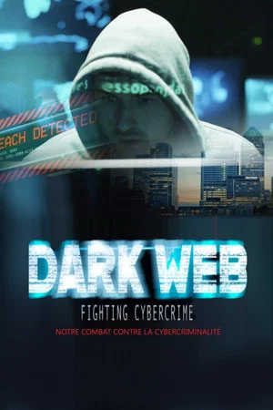 Постер: Dark Web - Fighting Cybercrime