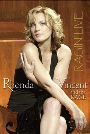 Постер: Rhonda Vincent and the Rage: Ragin' Live