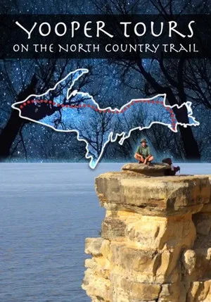 Постер: Yooper Tours: On the North Country Trail