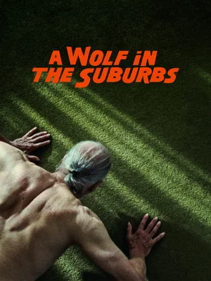 Постер: A Wolf in the Suburbs