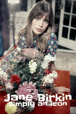 Постер: Jane Birkin: Simply an Icon