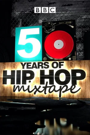 Постер: 50 Years of Hip Hop Mixtape
