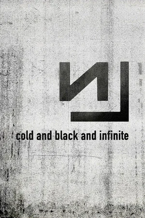 Постер: Nine Inch Nails: Live - Cold and Black and Infinite