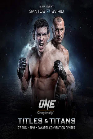 Постер: ONE Championship 46: Titles and Titans