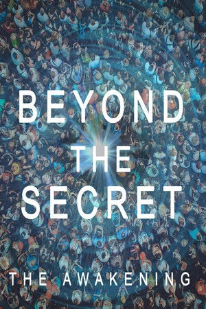 Постер: Beyond The Secret: The Awakening