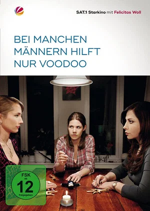 Постер: Bei manchen Männern hilft nur Voodoo