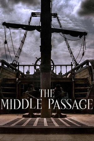 Постер: Ships of Slaves: The Middle Passage