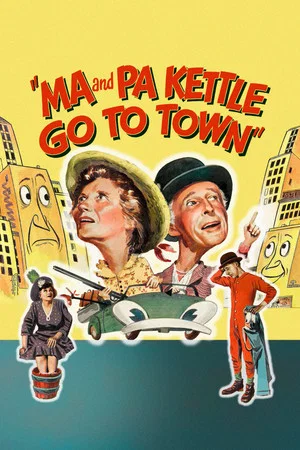 Постер: Ma and Pa Kettle Go to Town