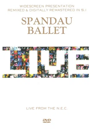 Постер: Spandau Ballet - Live from the N.E.C.
